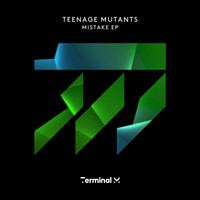 Teenage Mutants - Mistake