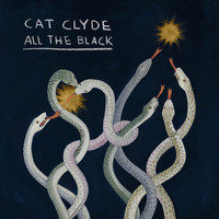 Cat Clyde - All the Black