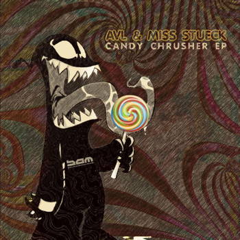 A.v.L., Miss Stueck - Candy Crusher
