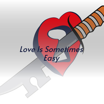 Various Artists - Love Is Sometimes Easy