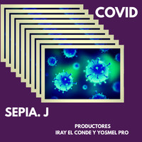Sepia J - Covid