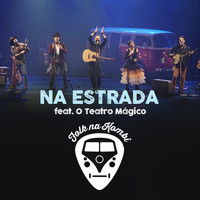 Folk na Kombi - Na Estrada (Ao Vivo) [feat. O Teatro Mágico]