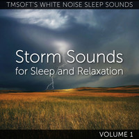Tmsoft's White Noise Sleep Sounds - Storm Sounds for Sleep and Relaxation Volume 1
