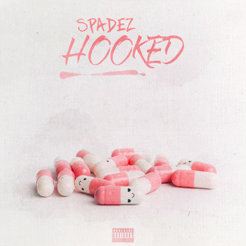 Spadez - Hooked (Explicit)