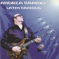 Andrea Braido - Latin Braidus (Remastered 2020)