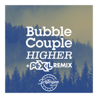 Bubble Couple - Higher