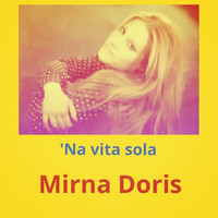 Mirna Doris - 'Na vita sola