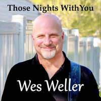 Wes Weller - Those Nights with You