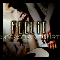 Sebastian Tourt - Feel It