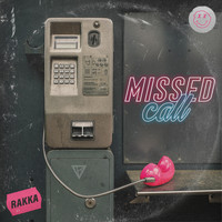 Rakka - Missed Call