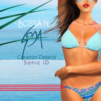 Sonic Id - Bossa 'n Soda: Corazon Delator