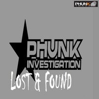 Phunk Investigation - Lost & Found