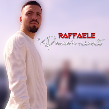 Raffaele - Paura 'e nient