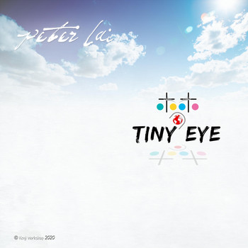 Peter Lai - Tiny Eye