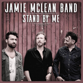 Jamie McLean Band - Stand by Me