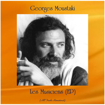Georges Moustaki - Les Musiciens (EP) (All Tracks Remastered)