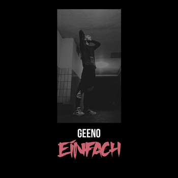 Geeno - Einfach (Explicit)