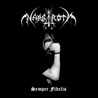 Nargaroth - Semper Fidelis (Explicit)
