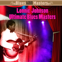 Lonnie Johnson - Ultimate Blues Masters