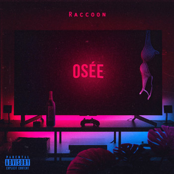 Raccoon - Osée (Explicit)