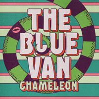 The Blue Van / The Blue Van - Chameleon