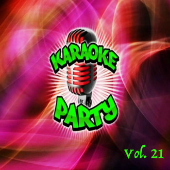 Various Artists - Karaoke Party Vol.21 (Explicit)