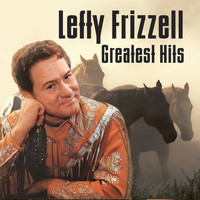 Lefty Frizell - Greatest Hits