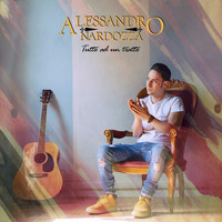 Alessandro Nardozza - Tutto ad un tratto