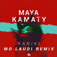 Maya Kamaty - Kaniki (Mo Laudi Radio Edit Remix)