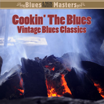 Various Artists - Cookin' the Blues: Vintage Blues Classics