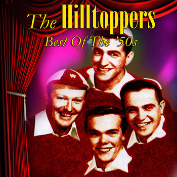 Hilltoppers - Best of the '50s