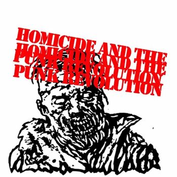 Various Artists - Homicide and the Punk Revolution