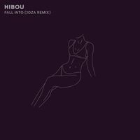 Hibou - Fall Into (Joza Remix)
