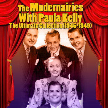 Modernaires with Paula Kelly - The Ultimate Collection