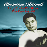 Christine Kittrell - Lady Rocks the Blues