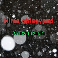 Nima ghiasvand / - Dance Mix Rain