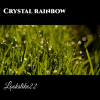 Lookslike22 / - Crystal Rainbow