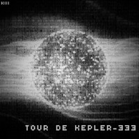 Klll / - Tour de Kepler-333