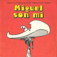 I Sanremini - Miguel son me / Il ritorno di Miguel