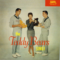 Teddy Bears - The Teddy Bears Sing!