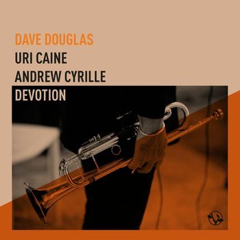 Dave Douglas - Rose and Thorn (feat. Uri Caine & Andrew Cyrille)