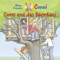 Conni - Conni und das Baumhaus