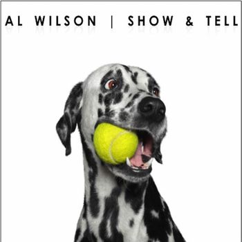 Al Wilson - Show & Tell (Original 45 Single)