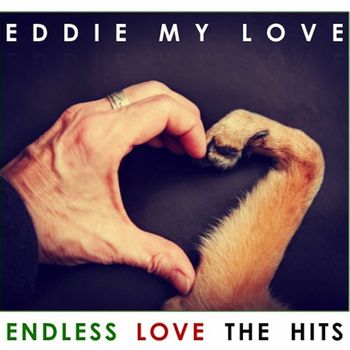 Various Artists - Eddie My Love: Endless Love: The Hits