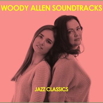 Various Artists - Woody Allen Soundtracks: Jazz Classics