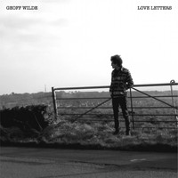 Geoff Wilde / - Love Letters