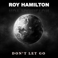 Roy Hamilton - Don't Let Go