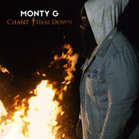 Monty G / - Chant Them Down