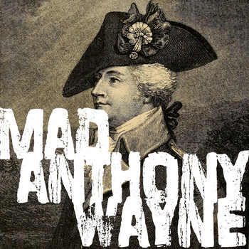 Dylan Wise / - Mad Anthony Wayne