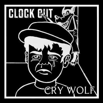 Clock Out / - Cry Wolf